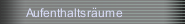 Aufenthaltsräume
