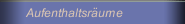 Aufenthaltsräume